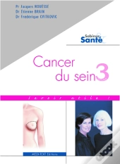 Cancer Du Sein T. 3 ; Savoir Utile!