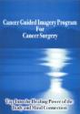 Cancer Guided Imagery Program For Cancer Surgery - Preview