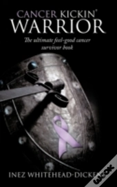 Cancer Kickin' Warrior