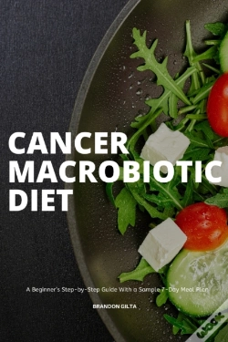 Capa do artigo Cancer Macrobiotic Diet: A Beginner'S St