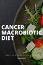 Cancer Macrobiotic Diet: A Beginner'S St - Preview
