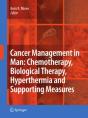 Cancer Management In Man: Chemotherapy, Biological Therapy, Hyperthermia And Supporting Measures - Preview