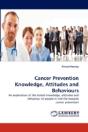 Cancer Prevention Knowledge, Attitudes And Behaviours - Preview