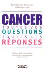 Cancer ; Toutes Vos Questions, Toutes Les Réponses - Preview