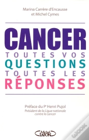 Capa do artigo Cancer ; Toutes Vos Questions, Toutes Les Réponses