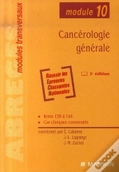 Cancérologie Générale ; Module 10 (2e Édition)