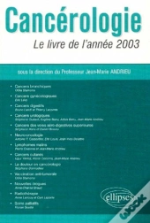 Cancérologie : Le Livre De L'Année 2003