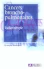 Cancers Broncho-Pulmonaires T.2 ; Radiotherapie - Preview