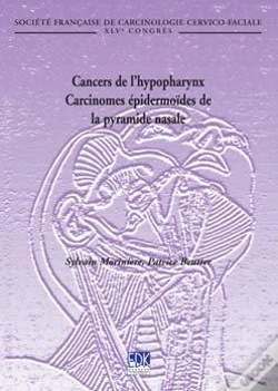 Capa do artigo Cancers De L'Hypopharynx ; Carcinomes Épidermoïdes De La Pyramide Nasale