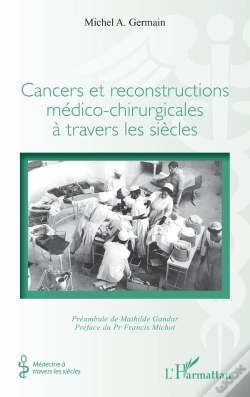 Capa do artigo Cancers Et Reconstructions Medico-Chirurgicales A Travers Les Siecles