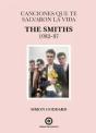 Canciones Que Te Salvaron La Vida: The Smiths 1982-87 - Preview