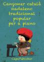 Cançoner Catala Nadalenc Popular Tradicional Per A Piano - Preview
