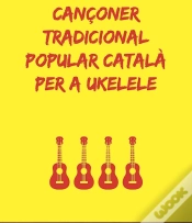 Capa do artigo Cançoner Catala Tradicional Popular Per A Ukulele