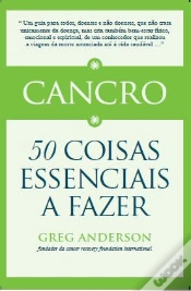 Capa do artigo Cancro - 50 Coisas Essenciais a Fazer