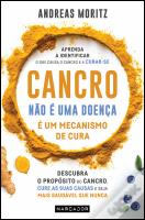 Cancro não é Uma Doença, é Um Mecanismo de Cura