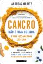 Cancro não é Uma Doença, é Um Mecanismo de Cura - Preview