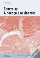 Cancro(s): A Doença e os Doentes