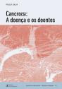 Cancro(s): A Doença e os Doentes - Preview
