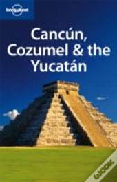 Cancun Cozumel & The Yucatan