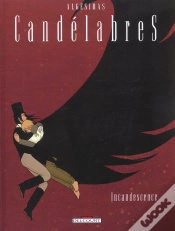 Capa do artigo Candelabres Tome 3 ; Incandescence
