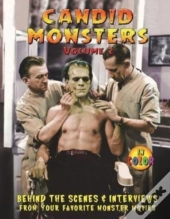 Candid Monsters Volume 2: Behind The Sce