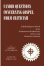Candid Questions Concerning Gospel Form Criticism - Preview