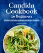 Candida Cookbook For Beginners - Preview