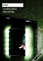 Candida Hfer. Nach Berlin.