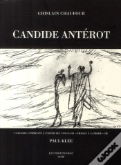 Capa do artigo Candide Antérot ; Voltaire Commenté À Partir Des Vingt-Six "Images À Candide" De Paul Klee