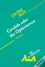Capa do artigo Candide Oder Der Optimismus Von Voltaire (Lektürehilfe) : Detaillierte Zusammenfassung, Personenanalyse Und Interpretation