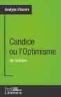 Candide Ou L'Optimisme De Voltaire (Analyse Approfondie) - Preview