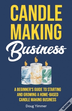 Capa do artigo Candle Making Business: A Beginner'S Gui