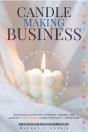Candle-Making Business:: - Preview