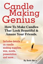 Capa do artigo Candle Making Genius - How To Make Candles That Look Beautiful & Amaze Your Friends
