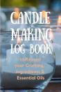 Candle Making Log Book To Record Your Crafting, Ingredients & Essential Oils - Preview