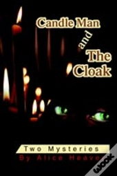 Candle Man And The Cloak:Two Mysteries