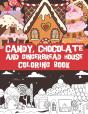 Candy, Chocolate And Gingerbread House Coloring Book - Preview