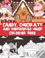Capa do artigo Candy, Chocolate And Gingerbread House Coloring Book