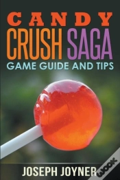 Capa do artigo Candy Crush Saga Game Guide And Tips