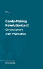 Candy-Making Revolutionized - Preview