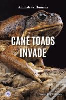 Cane Toads Invade