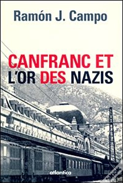 Capa do artigo Canfranc Et L'Or Des Nazis