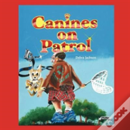 Canines On Patrol