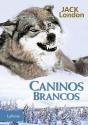 Caninos Brancos - Preview