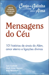 Canja de Galinha para a Alma: Mensagens do Céu