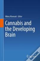 Cannabis And The Developing Brain