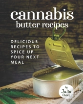 Cannabis Butter Recipes