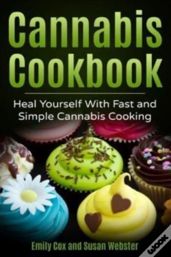 Capa do artigo Cannabis Cookbook: Heal Yourself With Fa