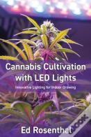 Cannabis Cultivation With Led Lights
