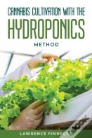 Cannabis Cultivation With The Hydroponics Method